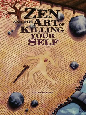 cover image of Zen and the Art of Killing Your Self